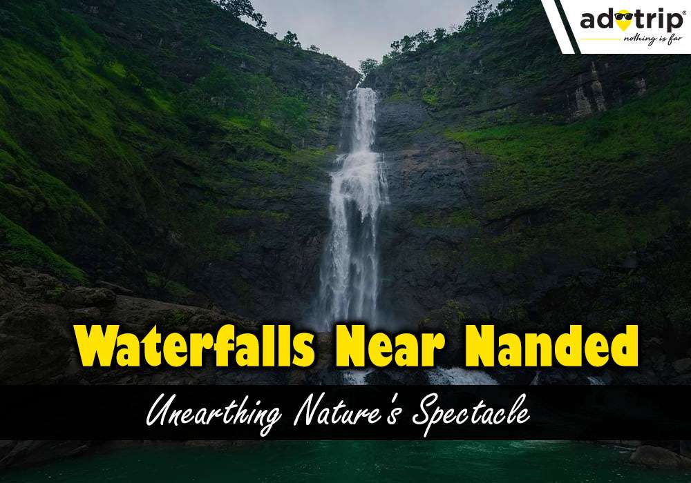 15 Best Waterfalls Near Nanded